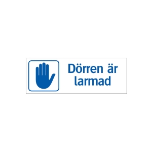 Ordningsskylt Dörren är larmad