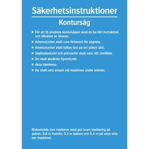 SKYLT 342114 SÄKERHETSINSTRUKTIONER KONTURSÅG 297X210MM