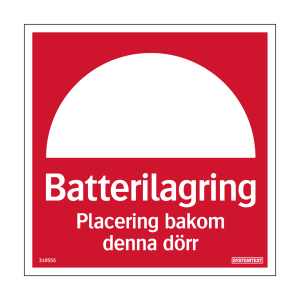 Batterilagring - Placering bakom denna dörr - Skylt - 150x150 mm