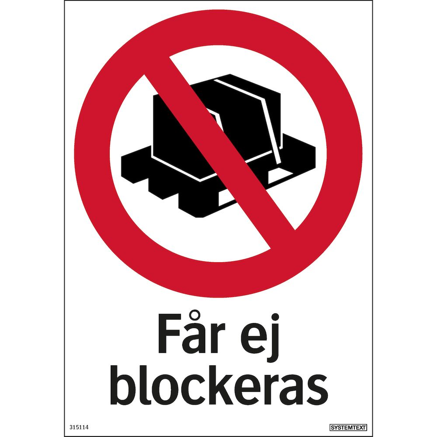 Får ej blockeras - Skylt - 210x297 mm