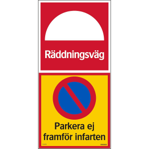 Räddningsväg parkera ej framför infarten - Skylt - 210x430 mm