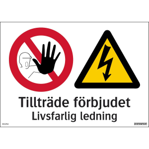 Tillträde förbjudet livsfarlig ledning - Skylt - 210x297 mm