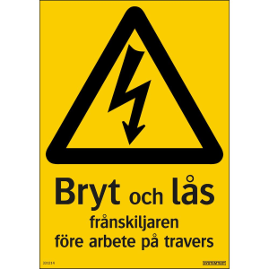 Bryt & lås frånskiljaren före arbete på travers - Skylt - 210x297 mm