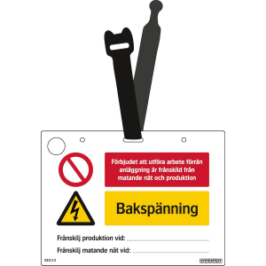 Förbjudet att utföra arbete/Bakspänning inkl. kardborre - Skylt - 150x110 mm