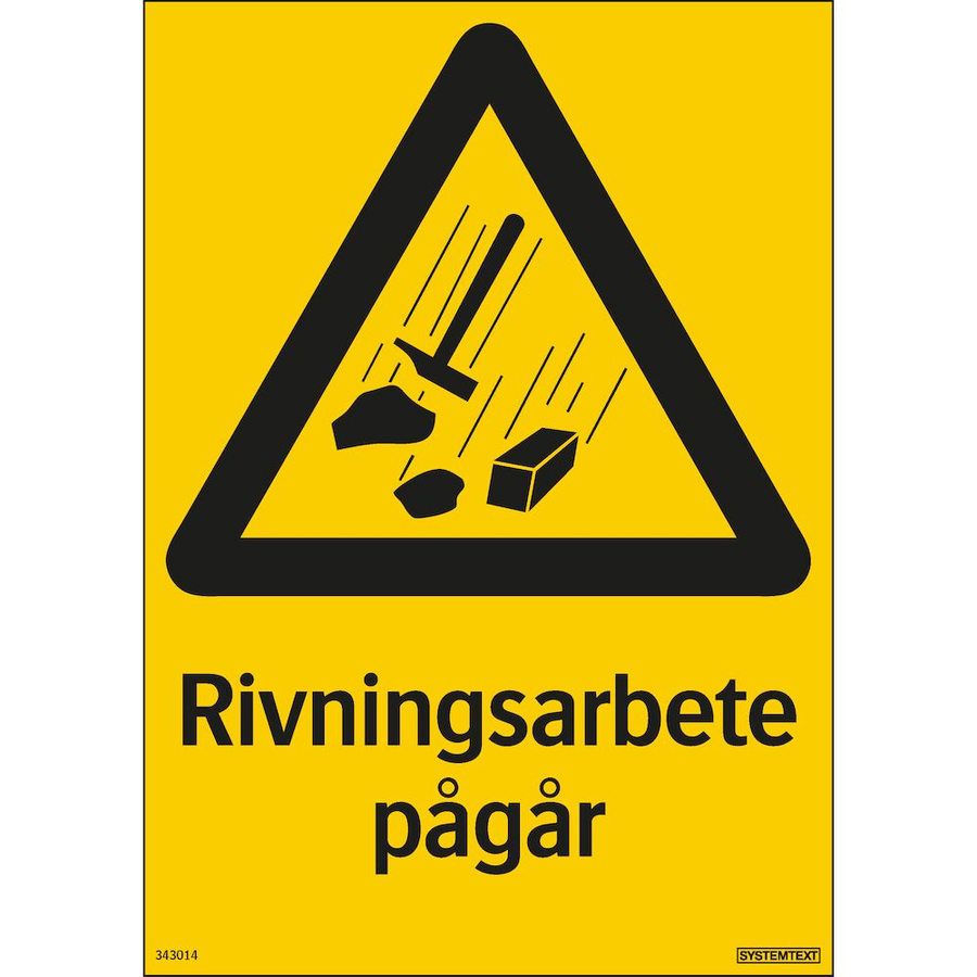 Rivningsarbete pågår - Skylt - 210x297 mm