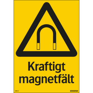 Kraftigt magnetfält - Skylt - 210x297 mm