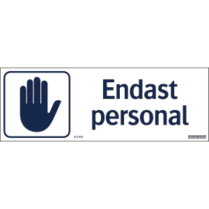 Endast personal - Skylt - 297x105 mm