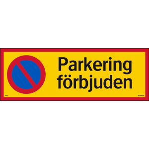 Parkering förbjuden - Skylt - 594x210 mm