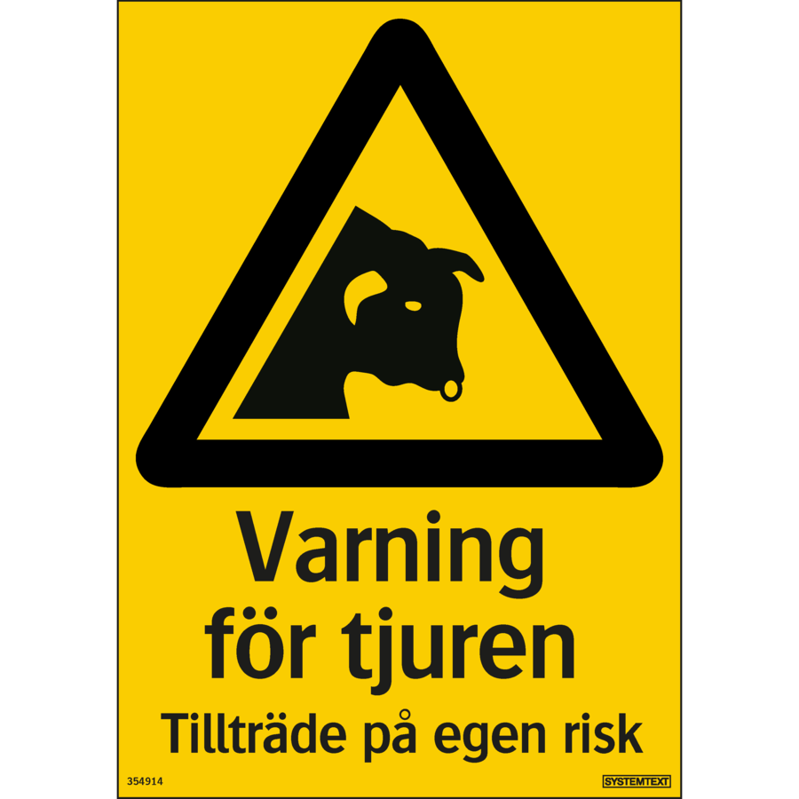 Varning för tjuren, Tillträde på egen risk - Skylt - 210x297 mm