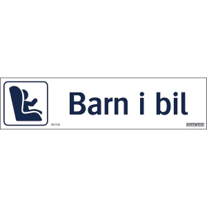 Barn i bilen - Skylt - 297x74 mm