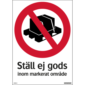 Ställ ej gods inom markerat område - Skylt - 210x297 mm