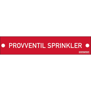 Provventil Sprinkler Graverad skylt - Skylt - 100x20 mm