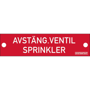 Avstängsventil Sprinkler Graverad skylt - Skylt - 80x20 mm