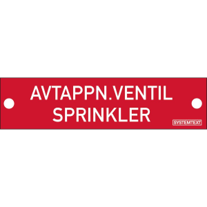 Avtappn. Ventil Sprinkler Graverad skylt - Skylt - 80x20 mm