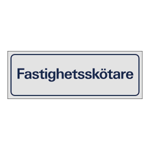 Fastighetsskötare - Skylt - 225x80 mm