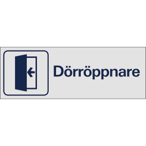 Dörröppnare - Skylt - 225x80 mm