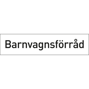 Graverad hänvisningsskylt, Barnvagnsförråd - Skylt - 170x40 mm