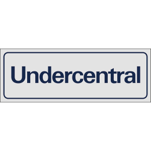Undercentral - Skylt - 225x80 mm