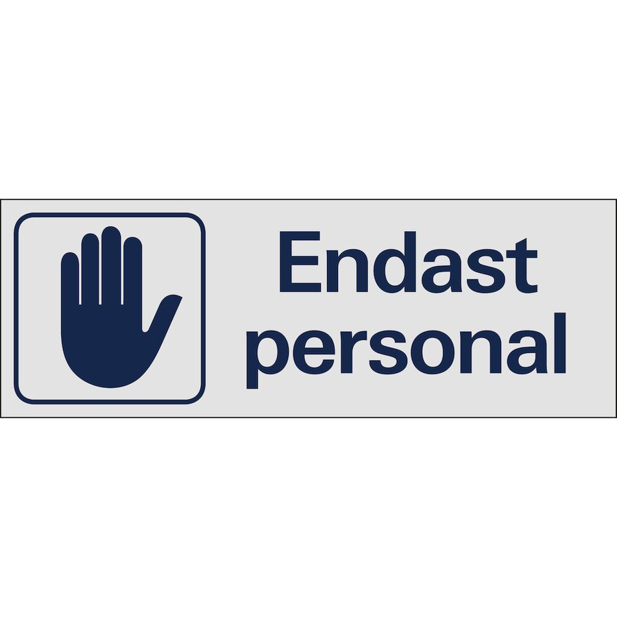 Endast personal - Skylt - 225x80 mm
