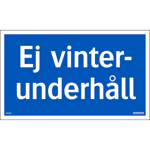 Ej vinterunderhåll - Skylt - 350x210 mm