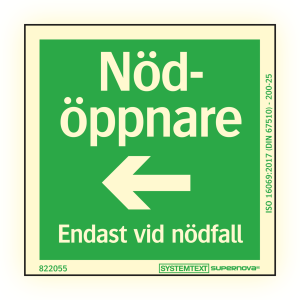 Supernova® Nödöppnare pil vänster - Skylt - 80x80 mm