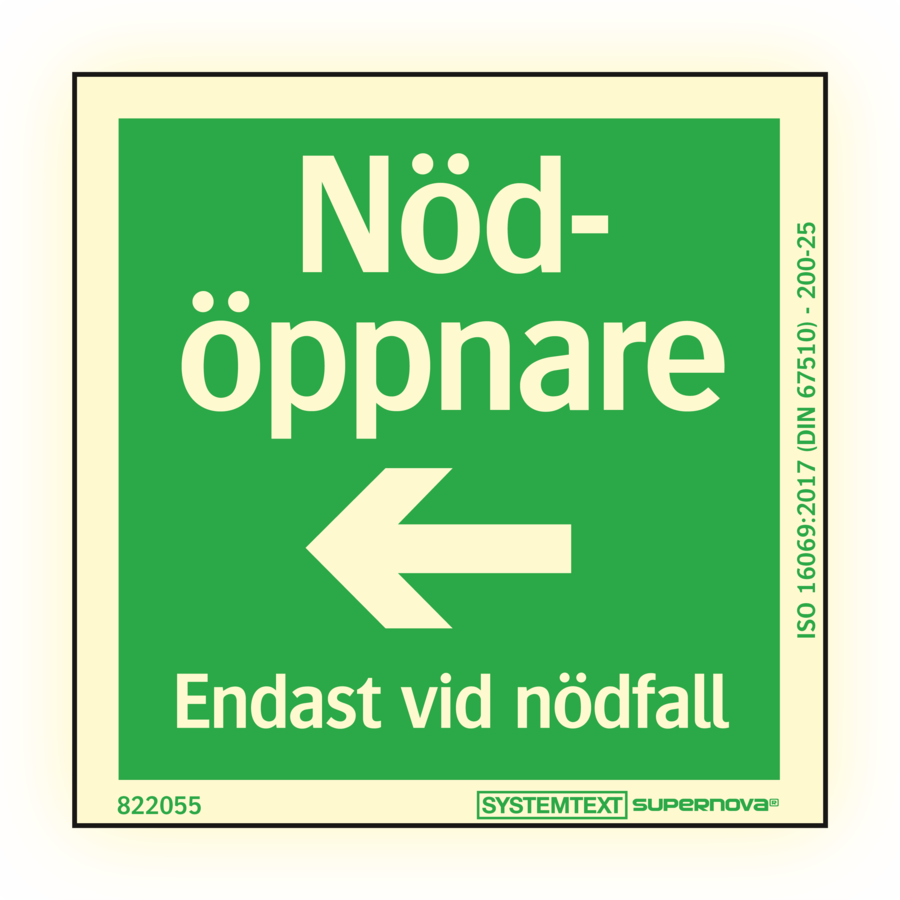 Supernova® Nödöppnare pil vänster - Skylt - 80x80 mm